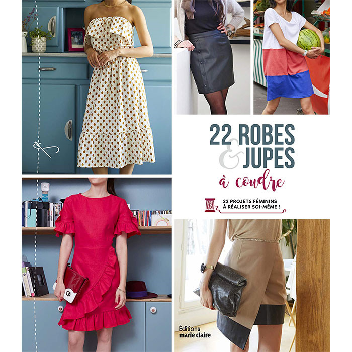 22 robes et jupes à coudre 22 robes et jupes à coudre