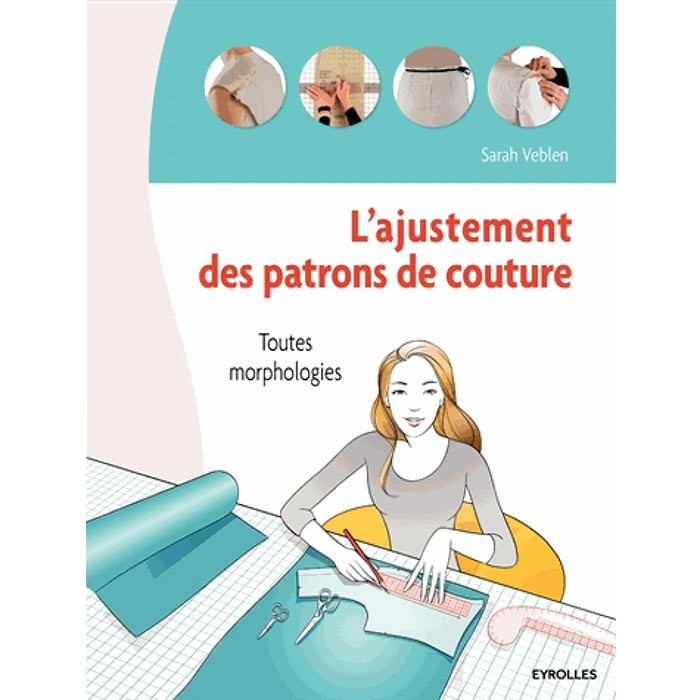 L'ajustement des patrons de couture L'ajustement des patrons de couture