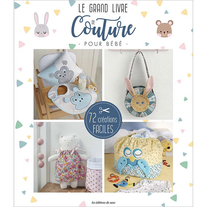 Le grand livre de couture pour bébé Le grand livre de couture pour bébé